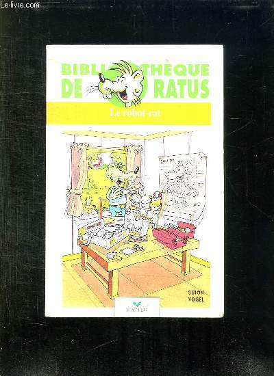 LE BALLON SOLEIL SUIVI DE LE ROBOT RAT.