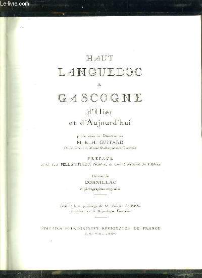 HAUT LANGUEDOC ET GASCOGNE D HIER ET D AUJOURD HUI.