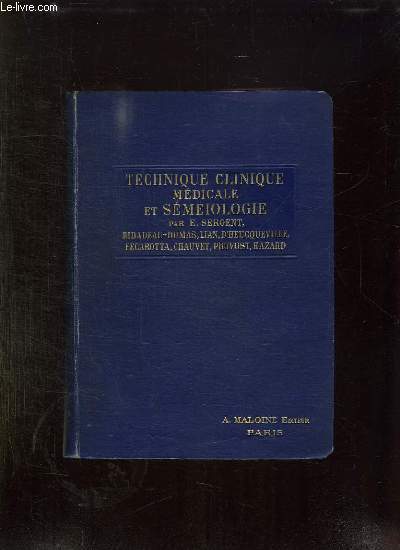 TECHNIQUE CLINIQUE MEDICALE ET SEMEIOLOGIE ELEMENTAIRES.