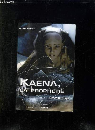 KAENA LA PROPHETIE.