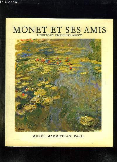 MONET ET SES AMIS.