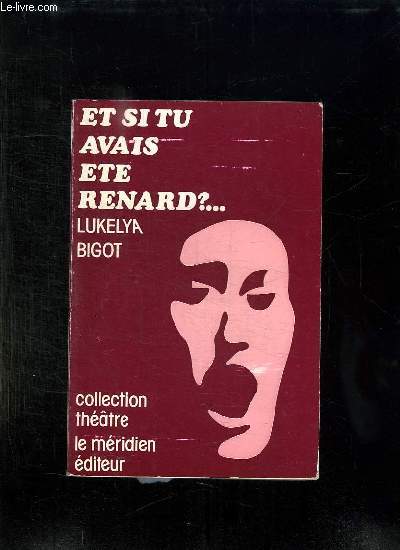 ET SI TU AVAIS ETE RENARD ?