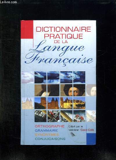 DICTIONNAIRE PRATIQUE DE LA LANGUE FRANCAISE.