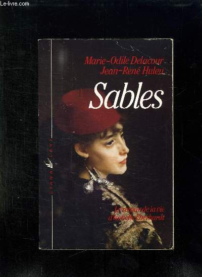 SABLES. LE ROMAN DE LA VIE D ISABELLE EBERHARDT.