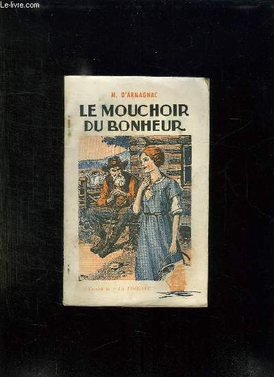 LE MOUCHOIR DU BONHEUR.