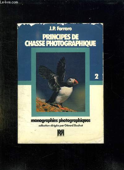 PRINCIPES DE CHASSE PHOTOGRAPHIQUE.