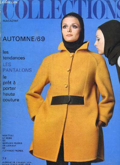 COLLECTIONS AUTOMNE 69. LES TENDANCES, LES PANTALONS, LE PRET A PORTER HAUTE COUTURE...