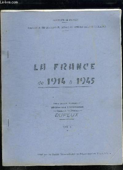 2 TOMES . LA FRANCE DE 1914 A 1945.
