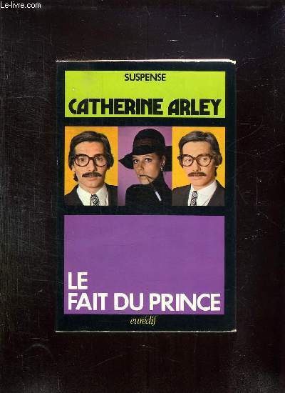 LE FAIT DU PRINCE.