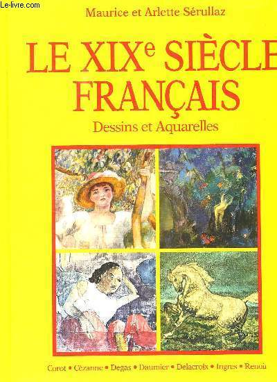 LE XIX SIECLE FRANCAIS.