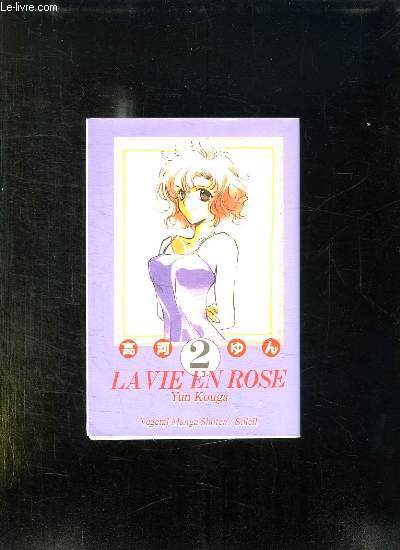 LA VIE EN ROSE 2.