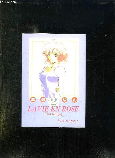 LA VIE EN ROSE 2.