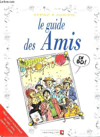 LE GUIDE DES AMIS EN BD.