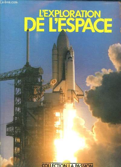 L EXPLORATION DE L ESPACE.