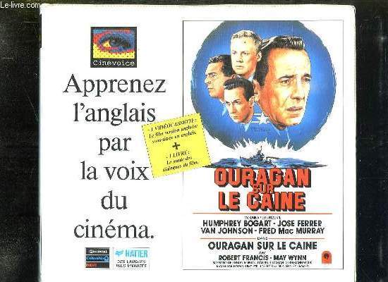 APPRENEZ L ANGLAIS PAR LA VOIX DU CINEMA. 1 VIDEOCASSETTE + 1 LIVRE. OURAGAN SUR LE CAINE.