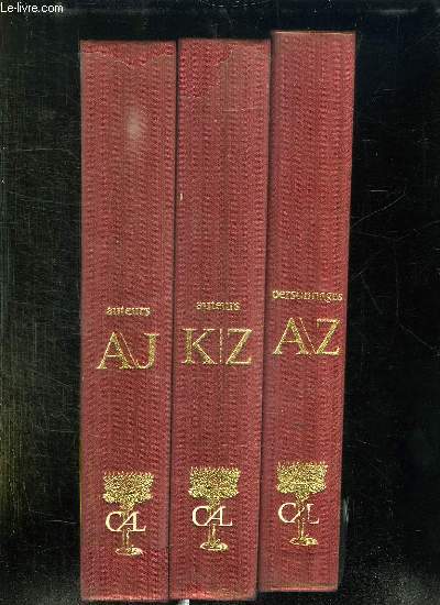 3 TOMES. DICTIONNAIRE DE CULTURE UNIVERSELLE. TOME 1: DICTIONNAIRE BIOGRAPHIQUE DES AUTEURS A - J. TOME 2: K - Z. TOME 3: DICTIONNAIRE DES PERSONNAGES A / Z.