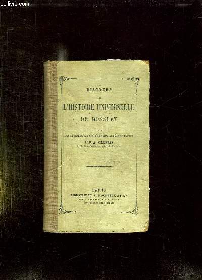 DISCOURS SUR L HISTOIRE UNIVERSELLE DE BOSSUET.