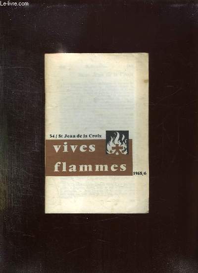 VIVES FLAMMES N 54. JUIN 1968. ST JEAN DE LA CROIX.