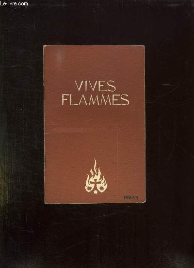 VIVES FLAMMES N 3 MARS 1962. LE SENS DE DIEU.