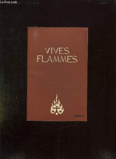 VIVES FLAMMES N 4 AVRIL 1962. EVANGILE ET ORAISON.