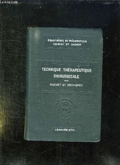 TECHNIQUE THERAPEUTIQUE CHIRURGICALE.