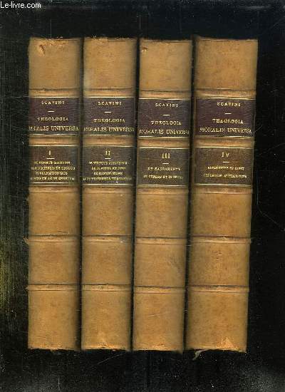 4 TOMES. THEOLOGIA MORALIS UNIVERSA AD MENTEM S, ALPHONSI M DE LIGORIO ESPIC ET DOCTORIS PIO IX PONTIFICI M. TEXTE EN LATIN. TOME 1: DE ACTIBUS HUMANIS, DE CONSCIENTIA, DE LEGIBUS, DE OBLIGATIONIBUS, DE PACCATIS AC DE CENSURIS. TOME 2: DE VIRTUTE...