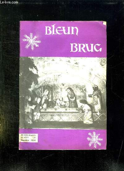 BLEUN BRUG N 184 NOVEMBRE DECEMBRE 1970. TEXTE FRANCAIS BRETON. SOMMAIRE: LE COUP DE FOUET, NOTRE SOCIETE BRETONNE EST BILINGUE, POUR LA PROTECTION DE L ENVIRONNEMENT...