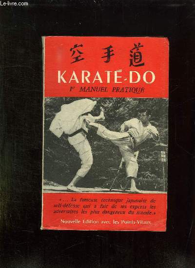 LE 1er MANUEL PRATIQUE DU KARATE DO.