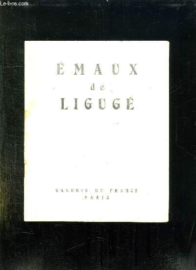 EMAUX DE L ABBAYE SAINT MARTIN DE LIGUGE DU 13 AVRIL AU 5 MAI 1951.