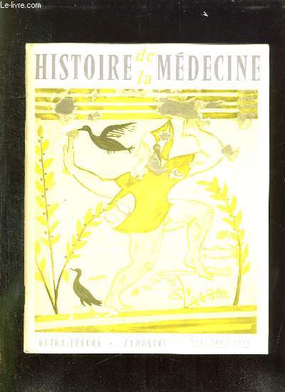 HISTOIRE DE LA MEDECINE N X NOVEMBRE 1958. SOMMAIRE: JEAN VICTOR AUDOUIN. JOURNAL D UN ETUDIANT EN MEDECINE ET EN SCIENCES A PARIS SOUS LA RESTAURATION...