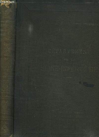 DICTIONNAIRES BIOGRAPHIQUES INDUSTRIELS ET COMMERCIAUX. DEPARTEMENT DE LA SEINE INFERIEURE.