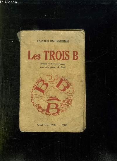 LES TROIS B. BEARN, BASQUE, BIGORRE.