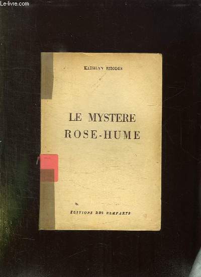 LE MYSTERE ROSE HUME.