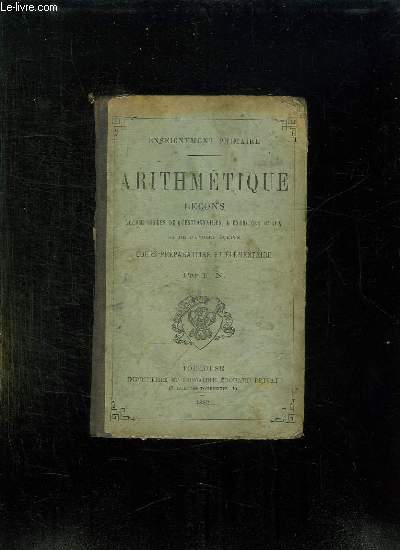 ARITHMETIQUE. LECONS. COURS PREPARATOIRE ET ELEMENTAIRE.