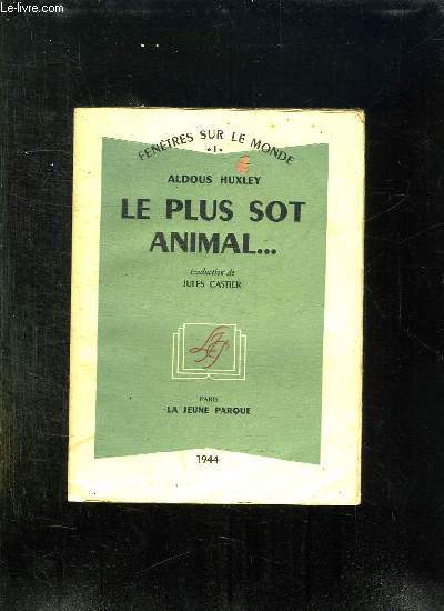 LE PLUS SOT ANIMAL.