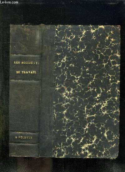 MANUEL FORMULAIRE. THEORIQUE ET PRATIQUE DES ACCIDENTS DU TRAVAIL.