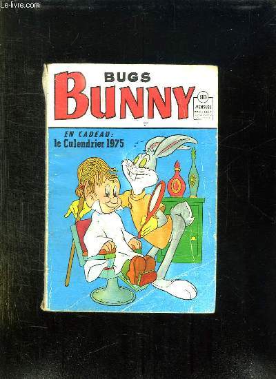 BUGS BUNNY N 80. 1975. BUNNY PLUS D UN TOUR EN CAISSE. MANQUE LE CALENDRIER.