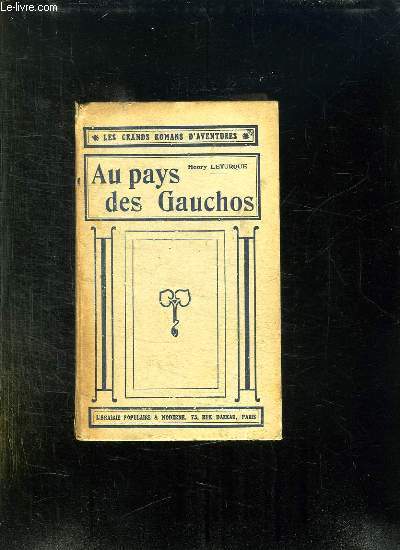 AU PAYS DES GAUCHOS.