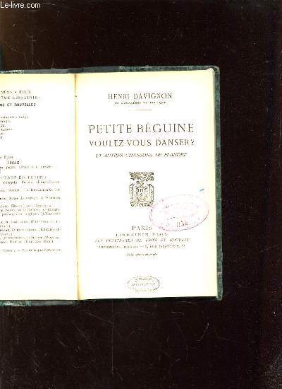 PETITE BEGUINE VOULEZ VOUS DANSER ? ET AUTRES CHANSONS DE FLANDRE.