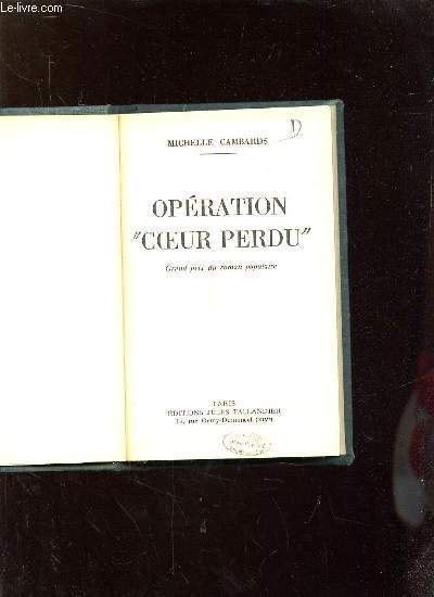 OPERATION COEUR PERDU.
