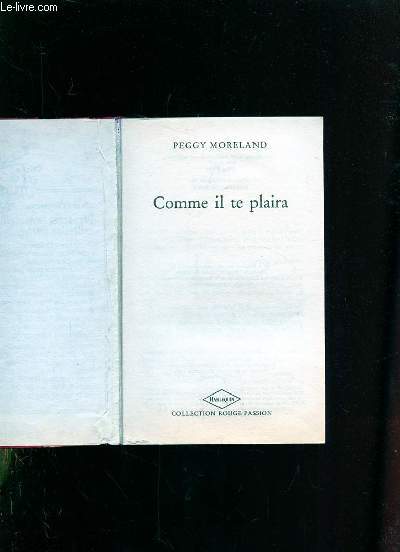 COMME IL TE PLAIRA.