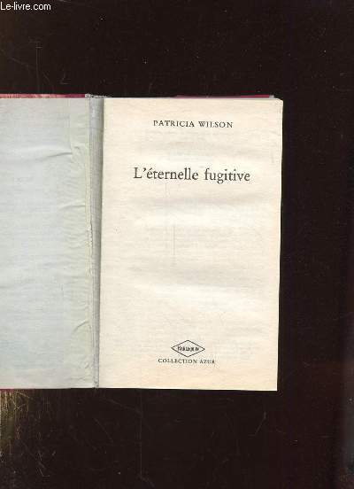 L ETERNELLE FUGITIVE.