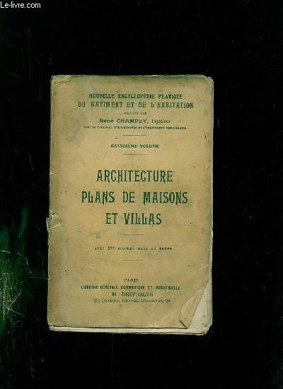 TOME 15: ARCHITECTURE PLANS DE MAISONS ET VILLAS.