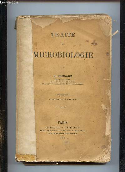 TRAITE DE MICROBIOLOGIE. TOME 3. FERMENTATION ALCOOLIQUE.