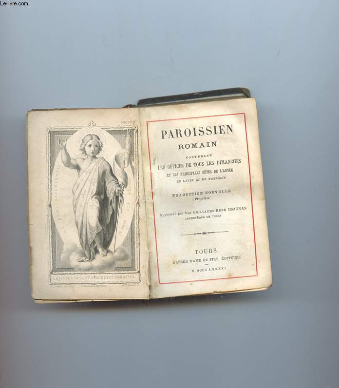 PAROISSIEN ROMAIN CONTENANT LES OFFICES DE TOUS LES DIMANCHES ET DES PRICIPALES FETES DE L ANNEE EN LATIN ET EN FRANCAIS.