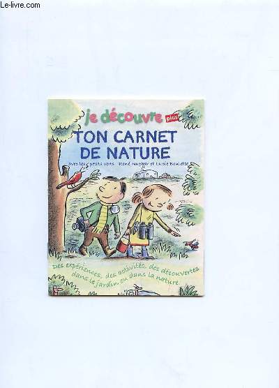 ASTRAPI N 484. JE DECOUVRE PLUS. TON CARNET NATURE.