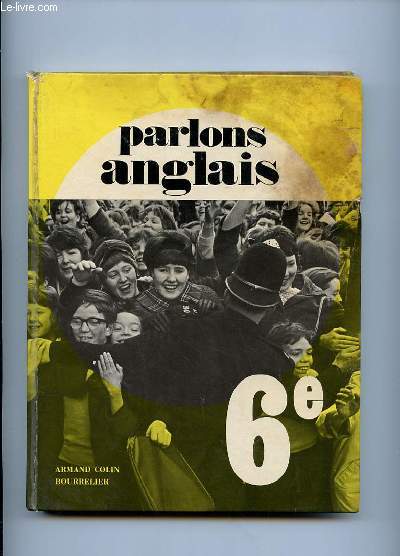 PARLONS ANGLAIS. CLASSE DE 6e.
