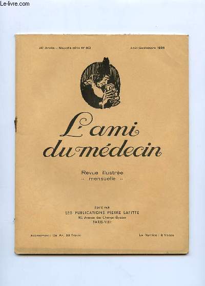 L AMI DU MEDECIN N 162. AOUT SEPTEMBRE 1936. DANS CE NUMERO: RAJAHS EN EUROPE.