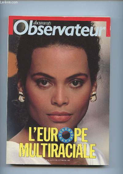 OBSERVATEUR N 4 JANVIER FEVRIER 1989. L EUROPE MULTIRACIALE.