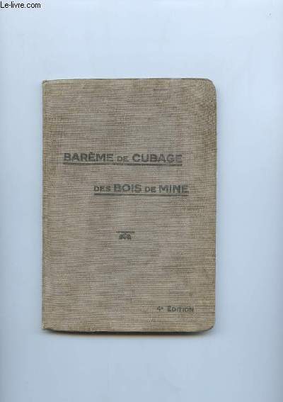 BAREME CLERGET POUR LE CUBAGE DES BOIS DE MINE.